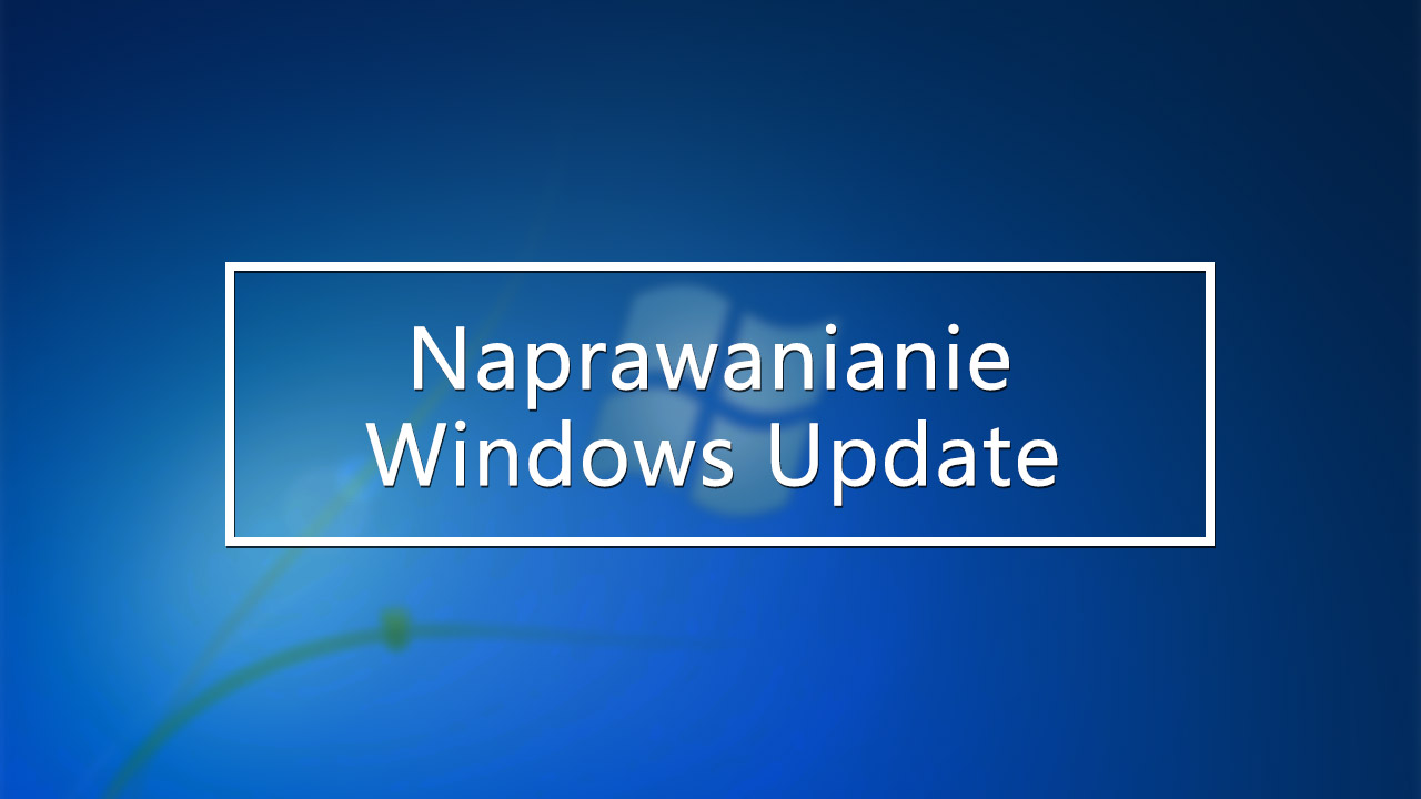 Jak naprawić usługę Windows Update