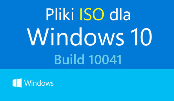 Jak pobrać pliki ISO dla Windows 10 Build 10041