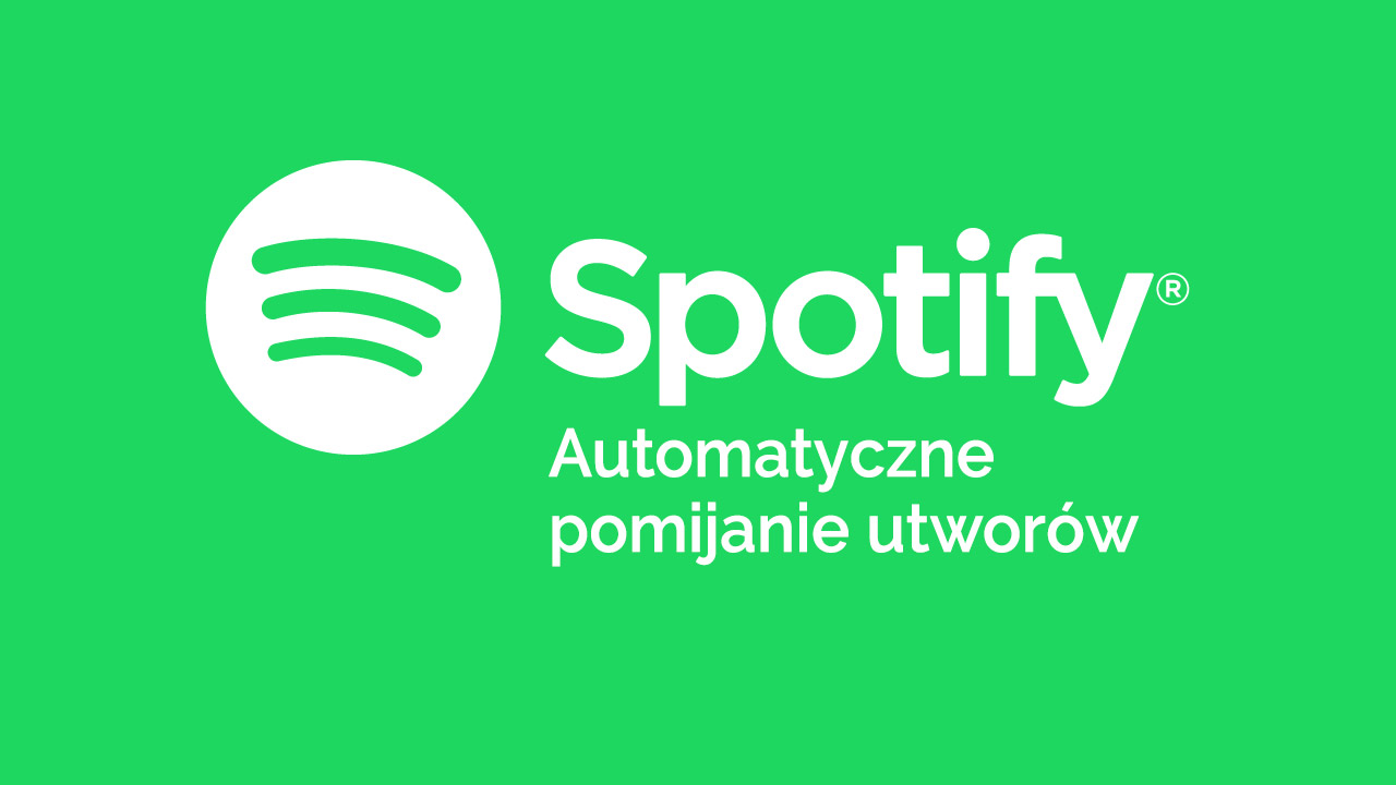 Spotify - pomijanie utworów w Androidzie