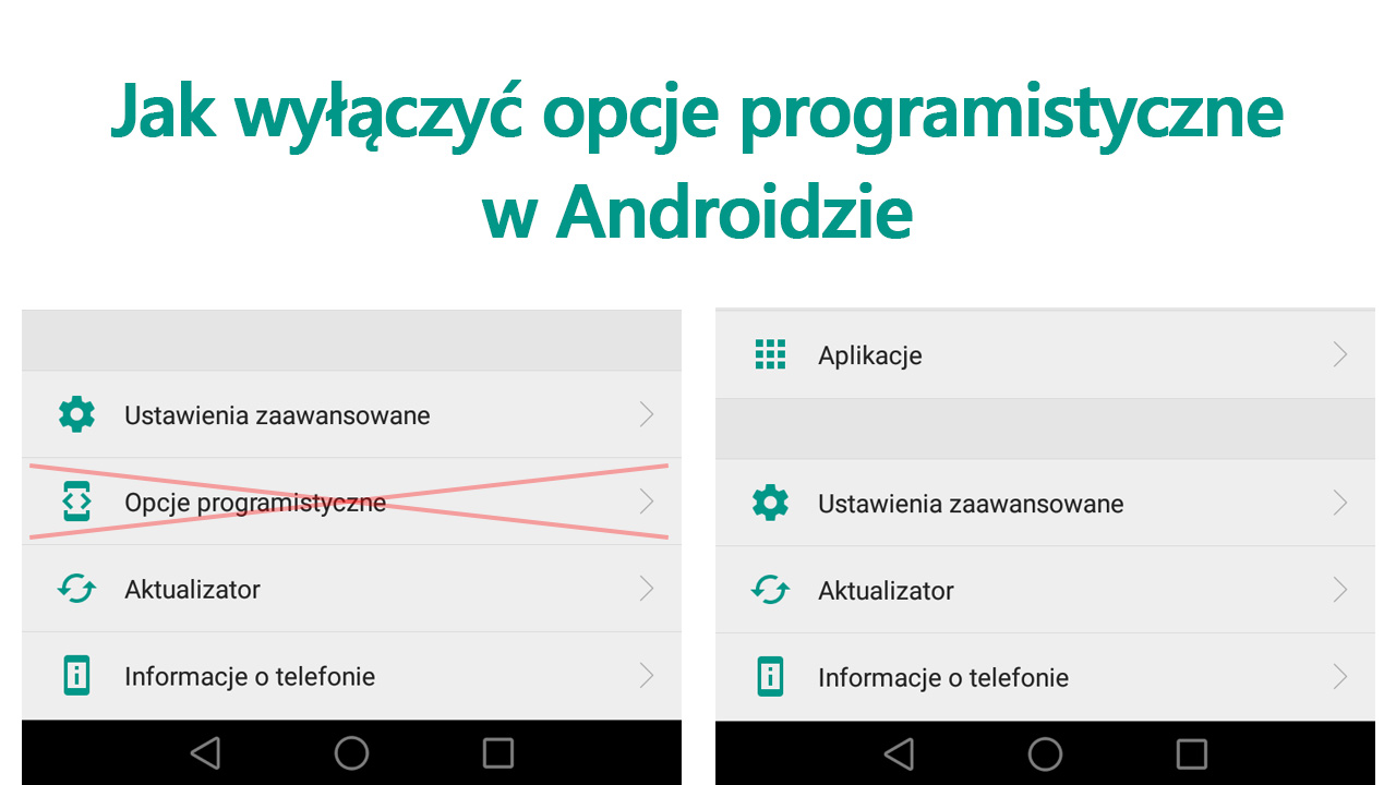 Jak wyłączyć opcje programistyczne w Androidzie