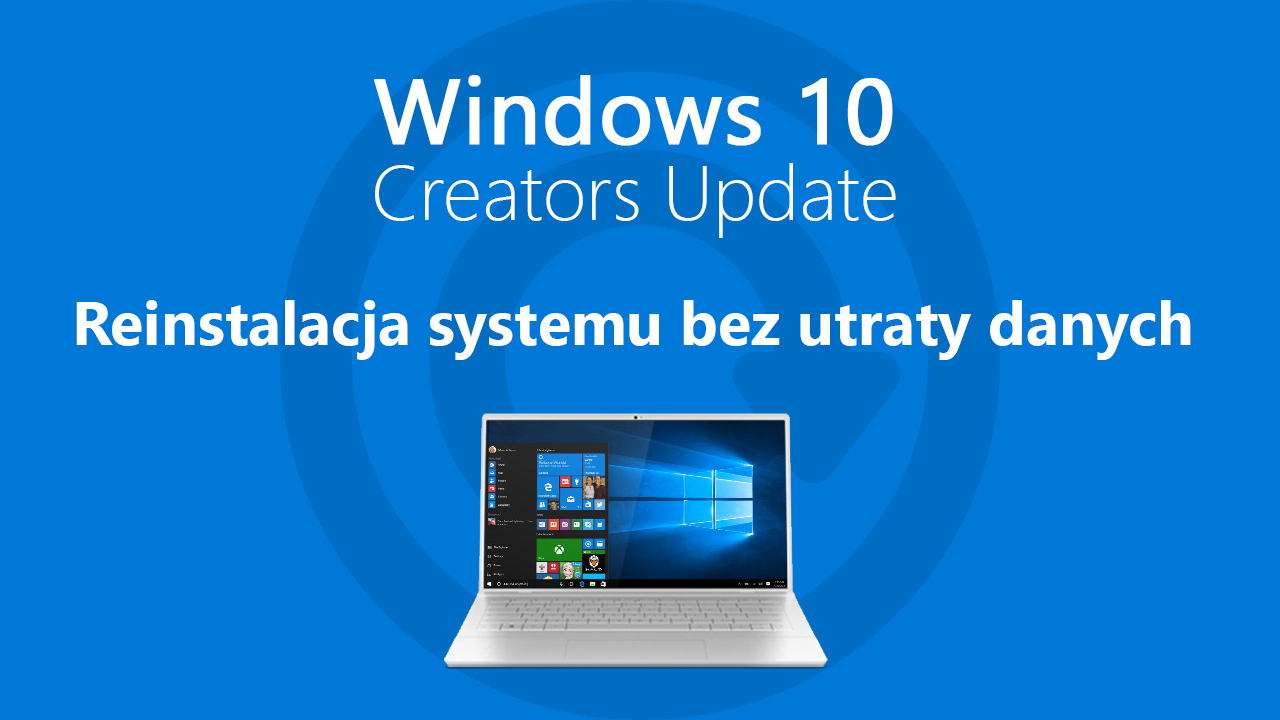 Reinstalacja Windows 10 bez utraty danych za pomocą funkcji 