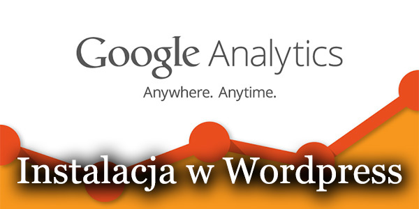Wordpress - jak zainstalować Google Analytics