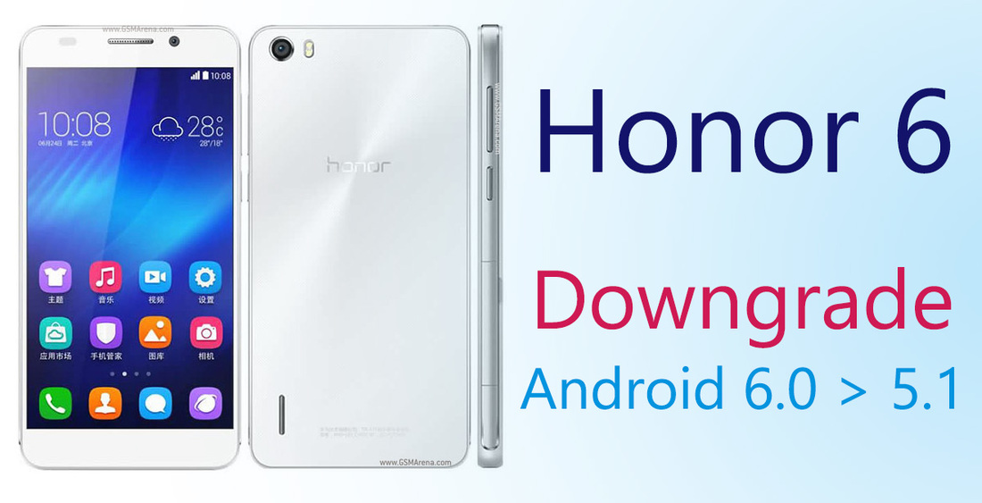 Honor 6 - Downgrade z Androida Marshmallow na Lollipop