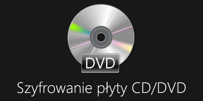 Szyfrowanie płyty CD/DVD