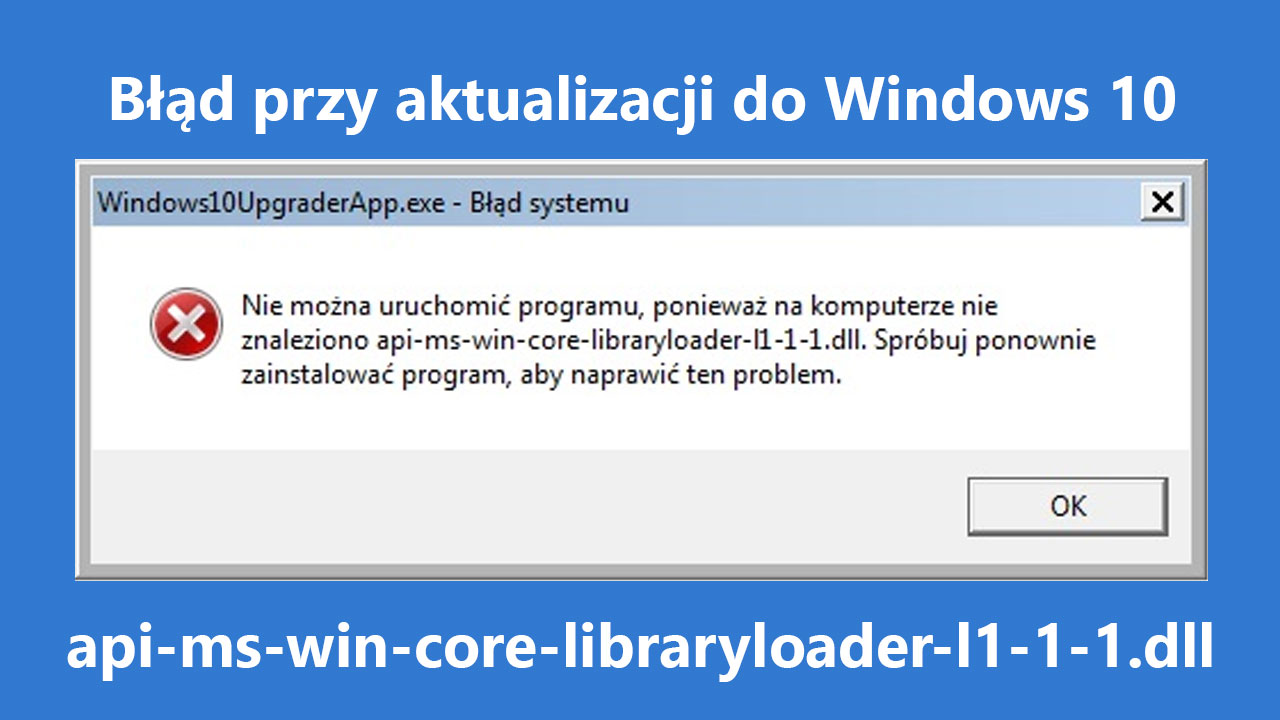 Błąd przy aktualizacji Windows 7 do Windows 10