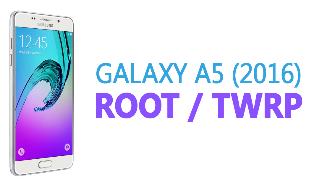 Root w Galaxy A5 (2016) i instalacja TWRP