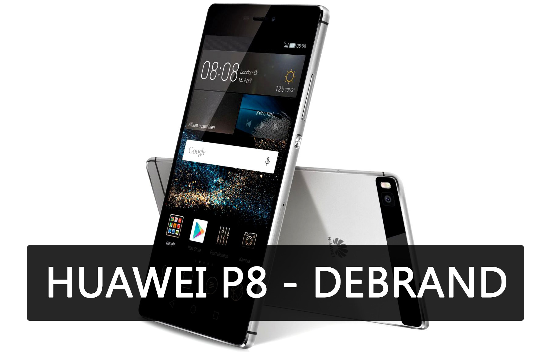 Huawei P8 - jak zrobić debrand