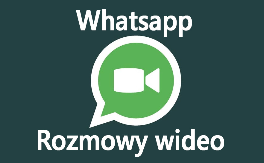 Whatsapp - rozmowy wideo