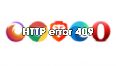 Jak naprawić błąd HTTP 409 w Chrome, Firefox, Edge.