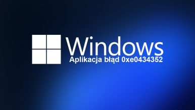 Jak naprawić błąd aplikacji Windows 0xe0434352.
