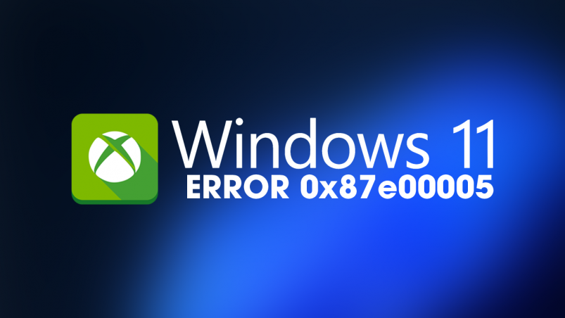 Jak naprawić błąd 0x87e00005 w aplikacji Xbox w systemie Windows 11.