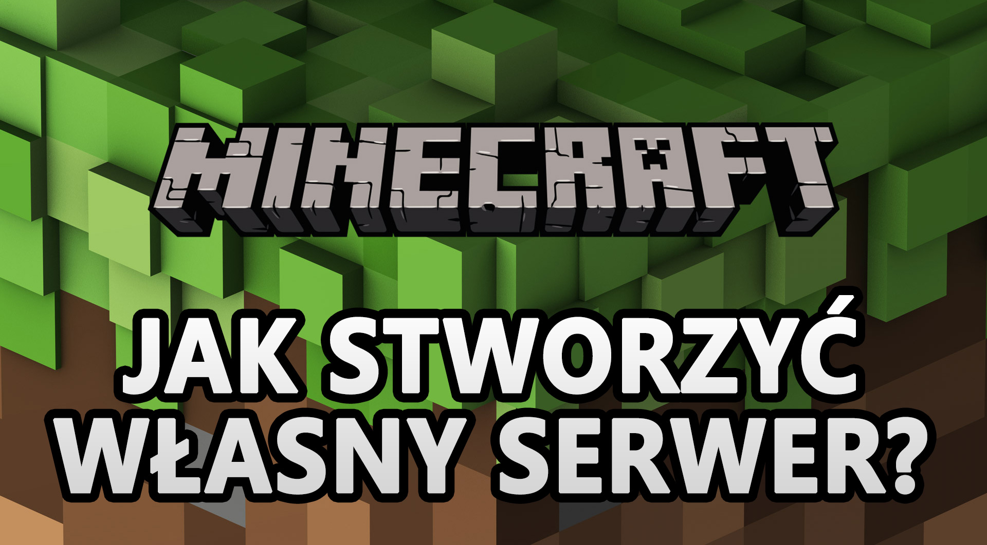 Jak zrobić własny serwer Minecraft – najprostszy sposób