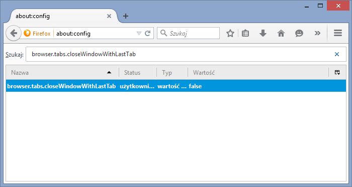Firefox - jak wyłączyć zamykanie okna po zamknięciu karty