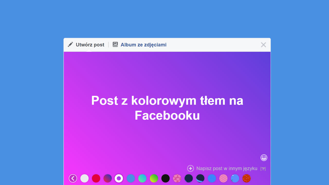 Kolorowe tła i naklejki w postach na Facebooku