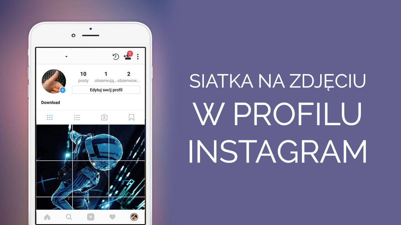 Jak zrobić siatkę na zdjęciu w profilu Instagram