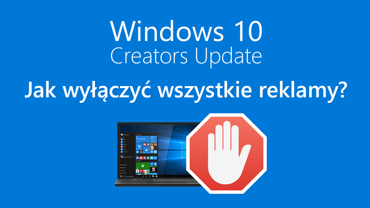 Jak wyłączyć reklamy w Windows 10 Creators Update