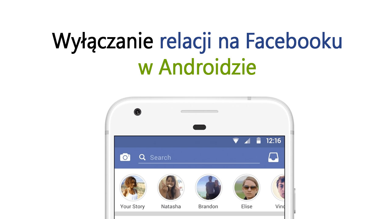 Facebook - jak wyłączyć relacje w aplikacji Facebook