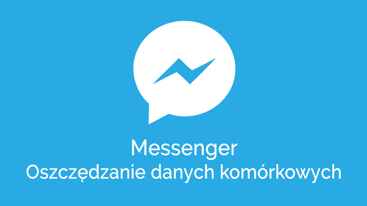 Messenger - oszczędzanie danych