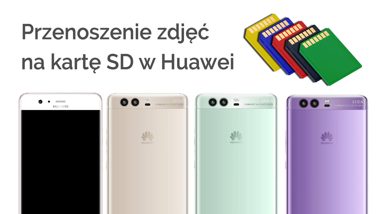 Przenoszenie zdjęć z telefonu na kartę SD - Huawei