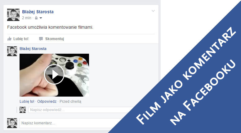 Facebook - dodawanie filmów do komentarzy