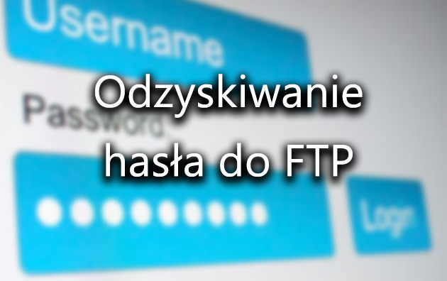 Jak odzyskać hasło do FTP