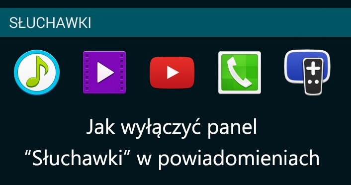 Jak wyłączyć panel polecanych aplikacji po podłączeniu słuchawek w Galaxy