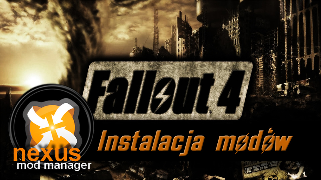 Fallout 4 - jak instalować mody przez Nexus Mod Manager