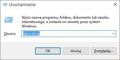 Okno uruchamiania - dpiscaling
