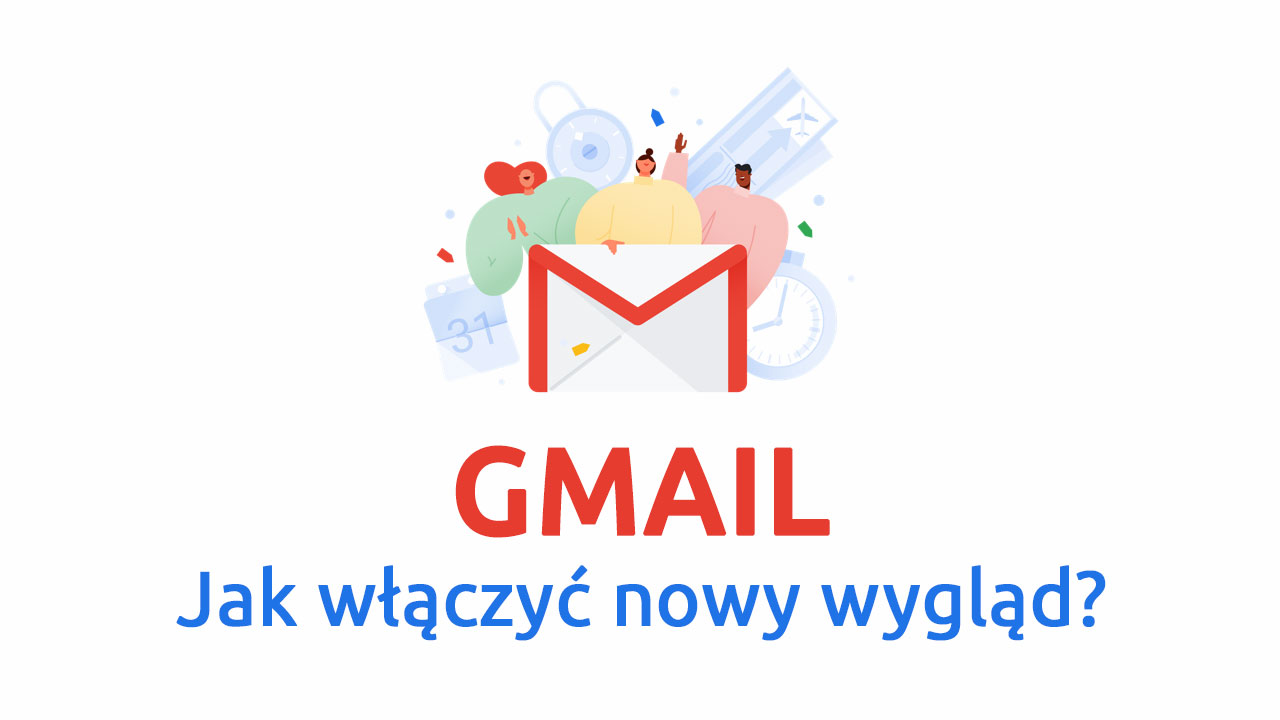 Jak włączyć nowy wygląd Gmail