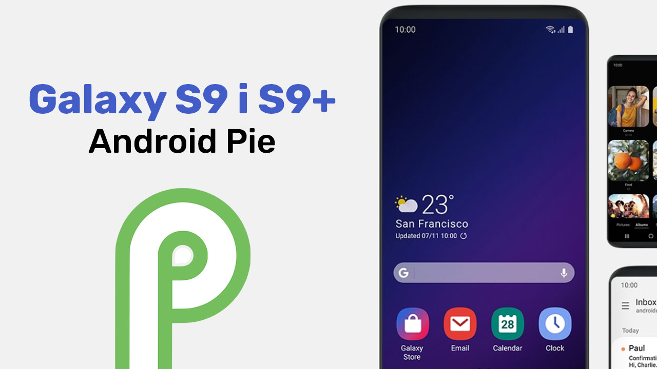 Android Pie dla Galaxy S9 i S9+ - jak zainstalować?