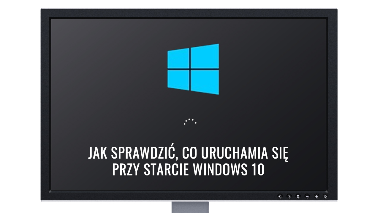 Jak sprawdzić, co uruchamia się przy starcie Windows 10