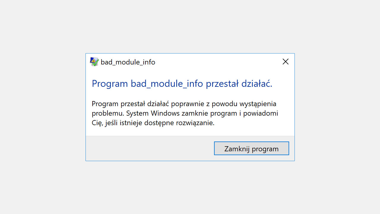 Jak naprawić błąd Bad_Module_Info w Windows 10