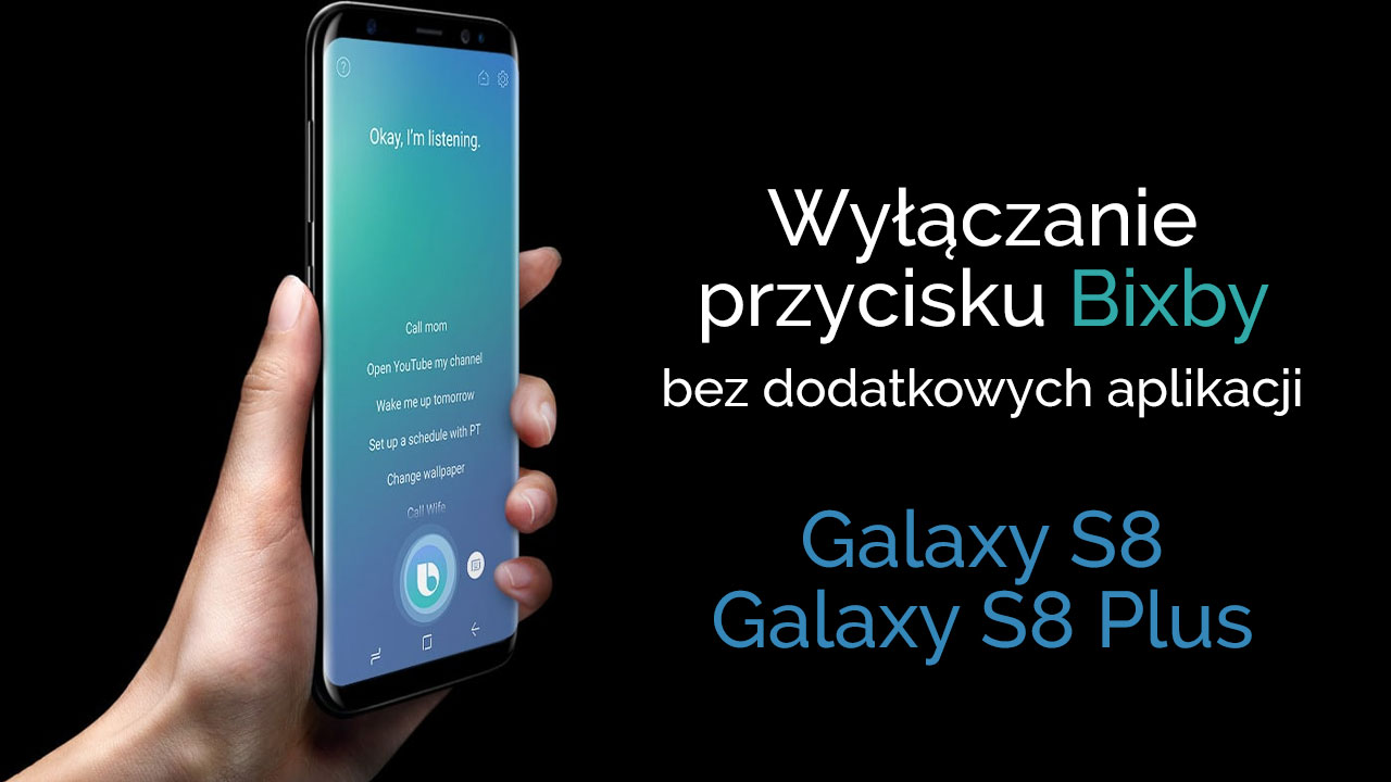 Jak wyłączyć przycisk Bixby w Galaxy S8