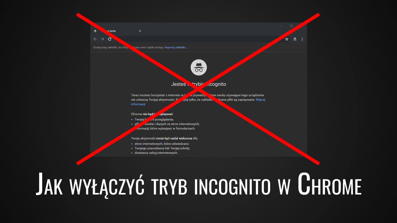 Jak wyłączyć tryb incognito w Chrome