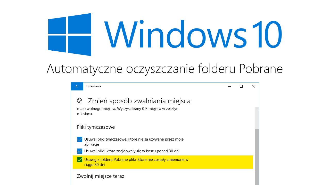 Automatyczne oczyszczanie folderu Pobrane w Windows 10