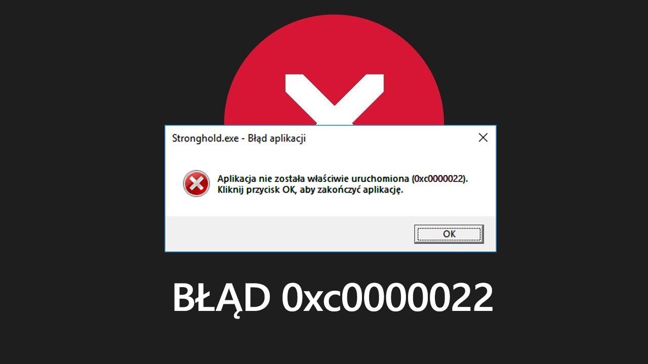 Błąd 0xc0000022 przy uruchamianiu gier i programów. Jak naprawić?