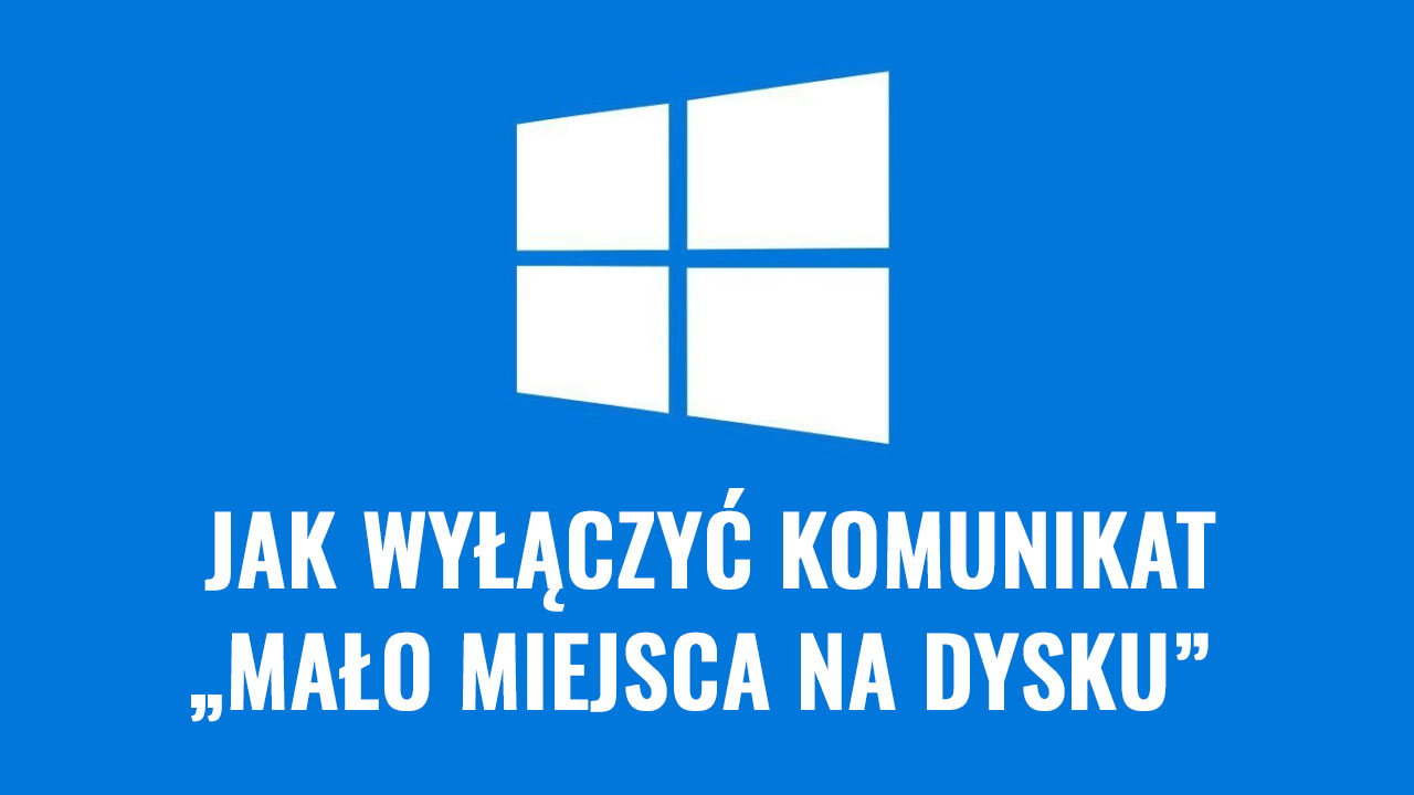 Mało miejsca  na dysku - jak wyłączyć ten komunikat?