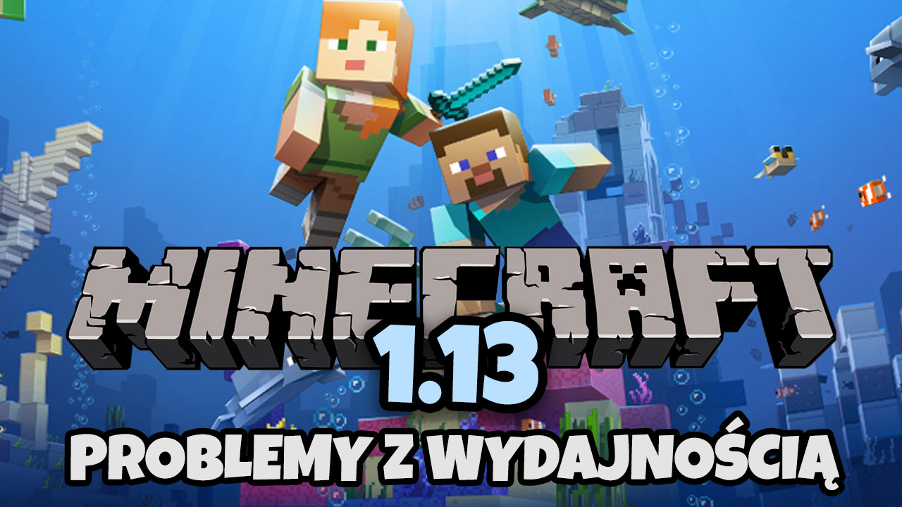 Minecraft 1.13 - jak zwiększyć wydajność?