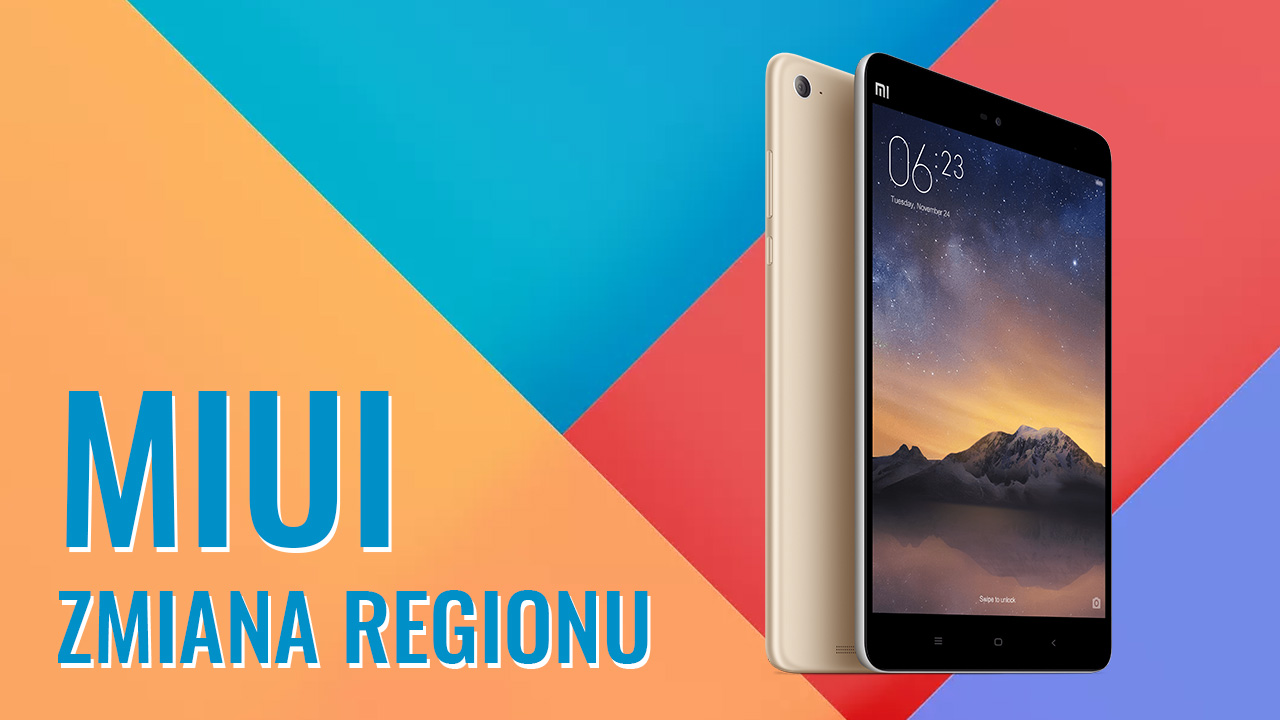 MIUI - jak zmienić region?