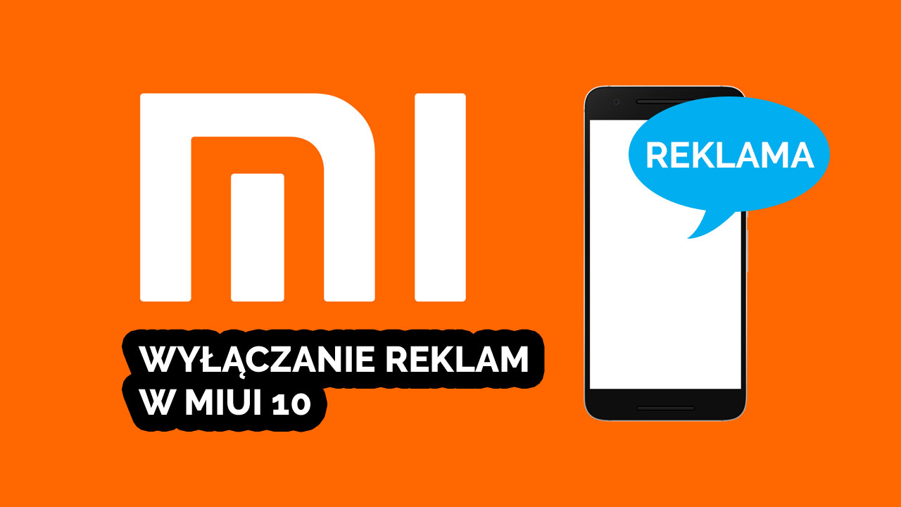 Jak wyłączyć reklamy w MIUI 10