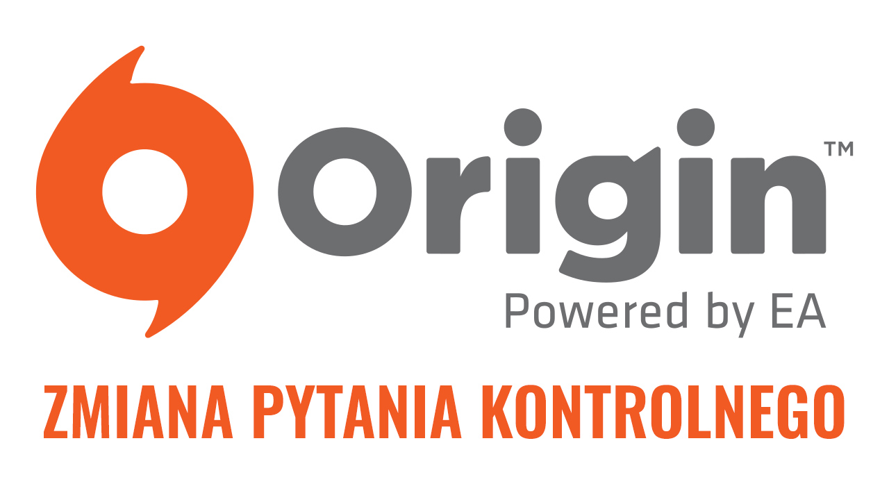 Origin - jak zmienić pytanie kontrolne na swoim koncie?