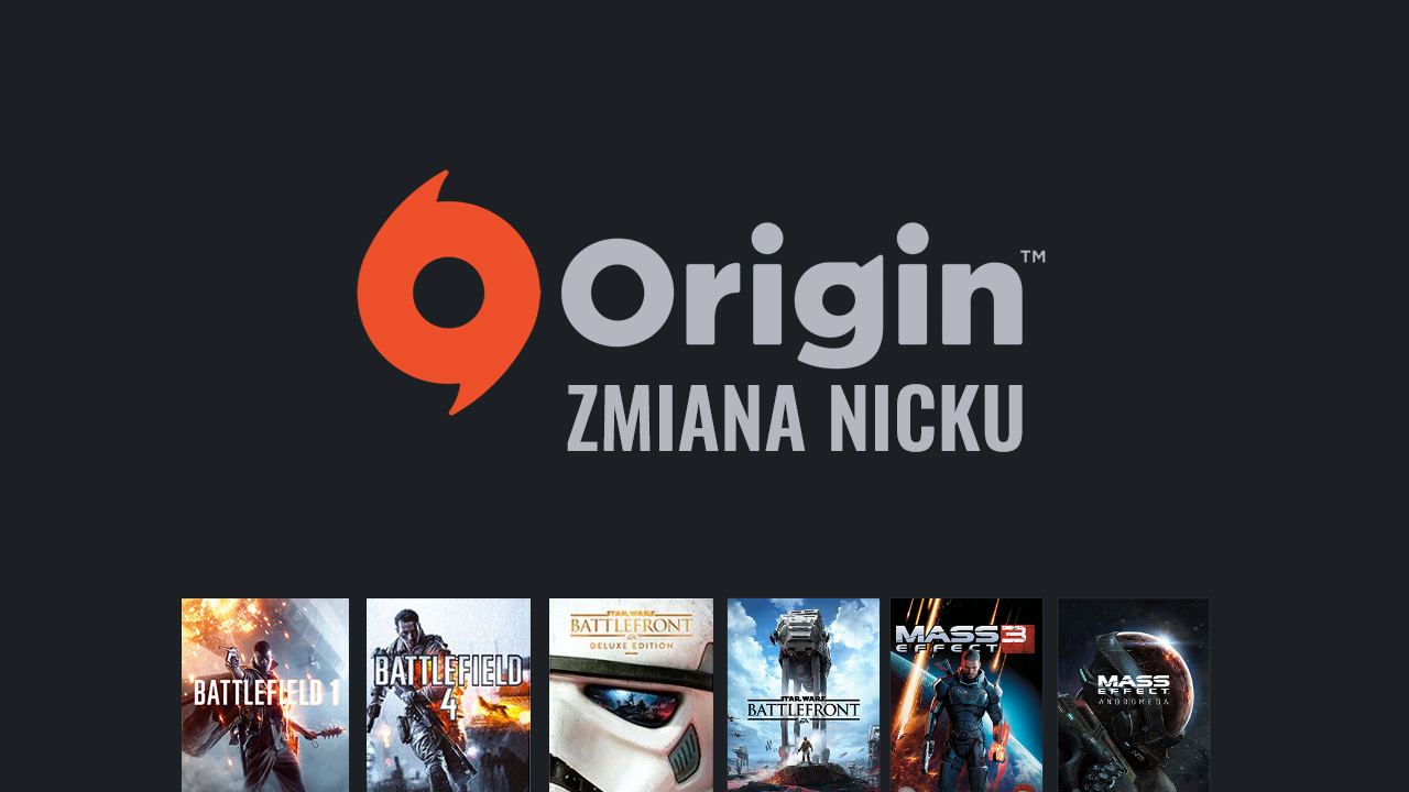 Jak zmienić nick na Origin