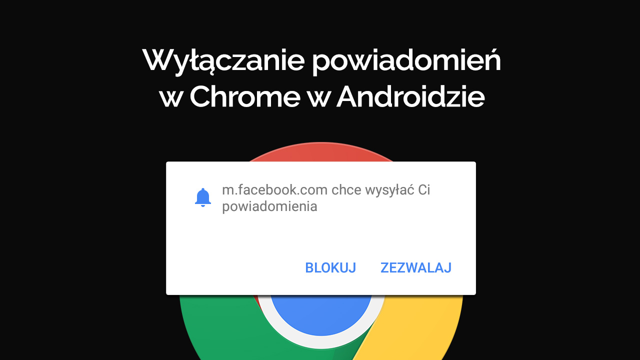Wyłączanie powiadomień ze stron w Chrome w Androidzie