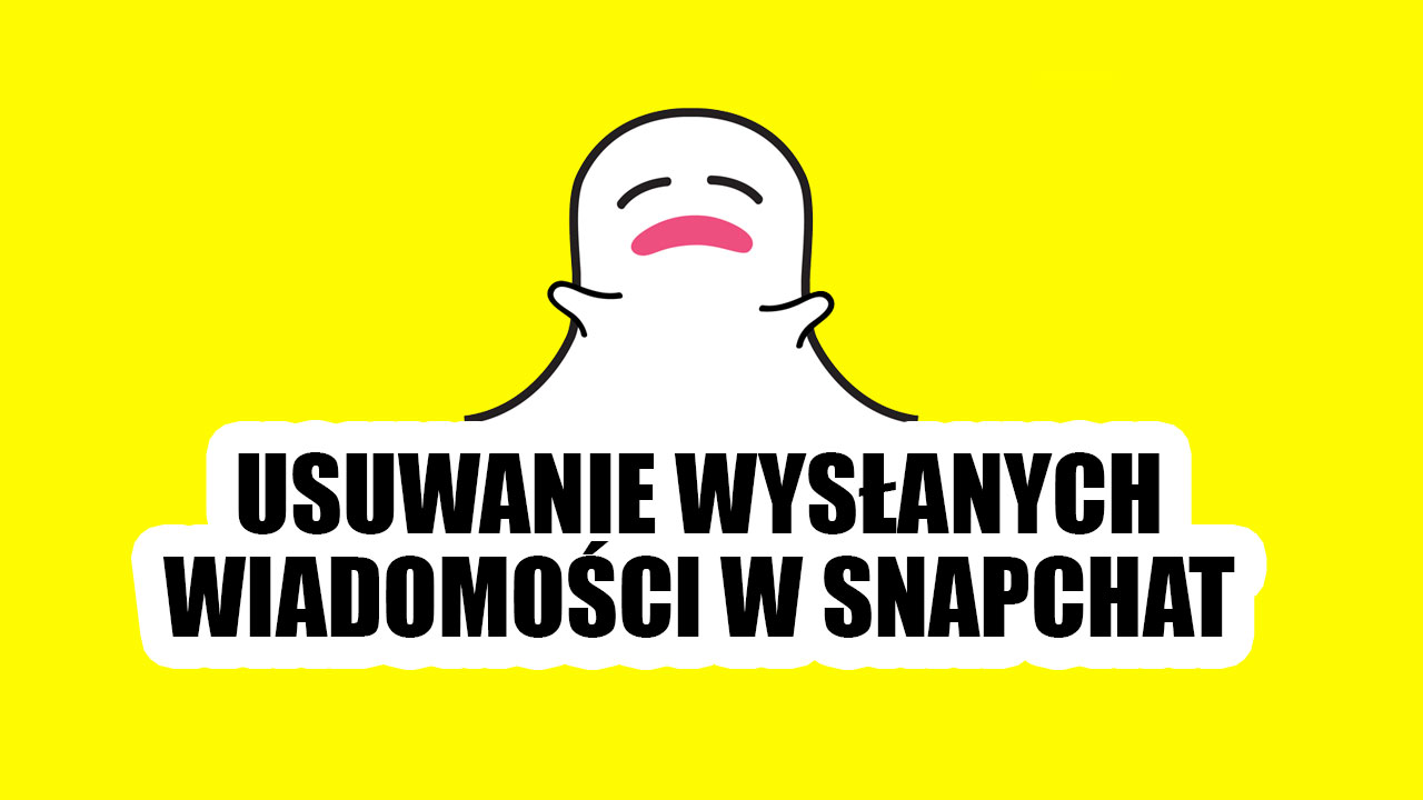 Jak usunąć wysłane wiadomości na Snapchacie