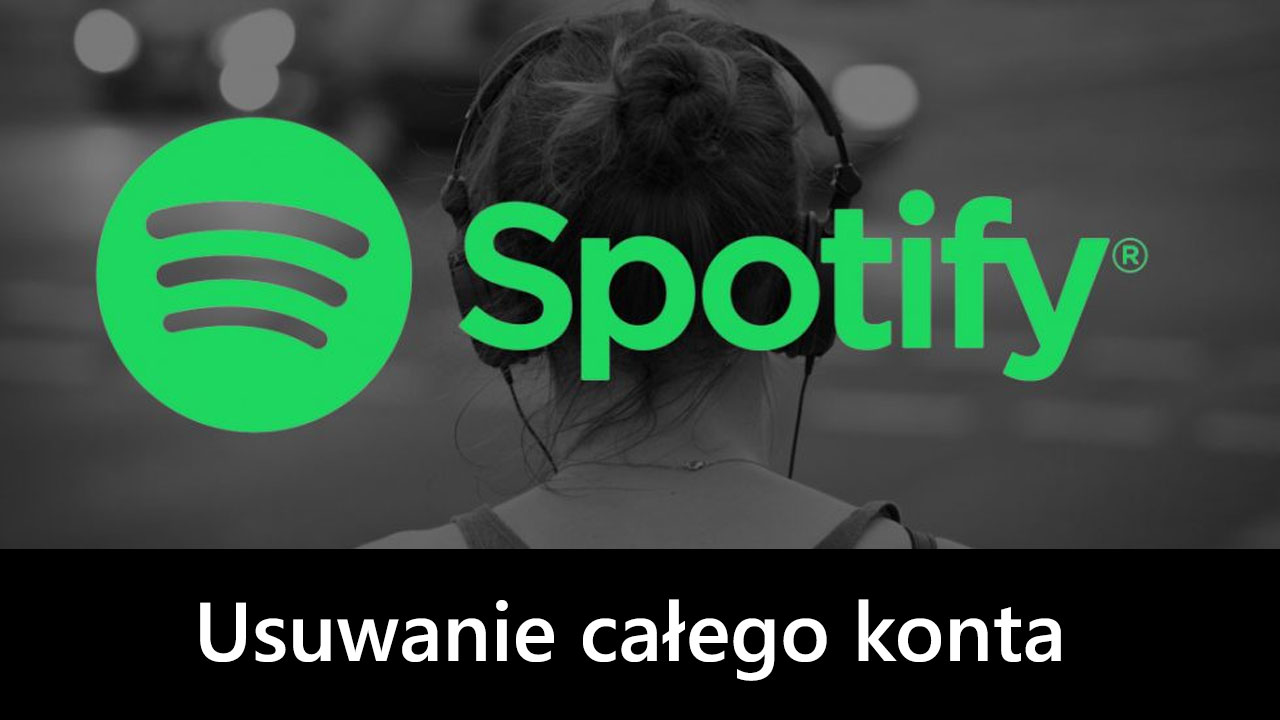 Spotify - jak usunąć konto