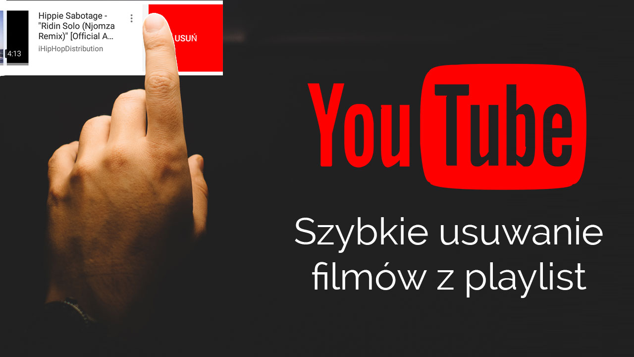 Szybkie usuwanie filmów z playlist YouTube na smartfonie