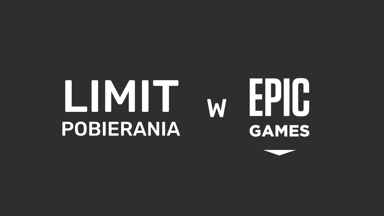 Jak ustawić limit pobierania w Epic Games Launcher