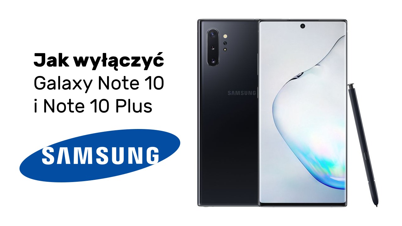 Jak wyłączyć Galaxy Note 10 i Note 10 Plus