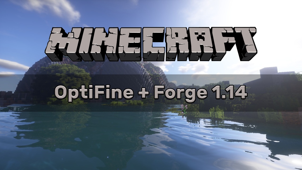 Jak zainstalować OptiFine i Forge w Minecraft 1.14