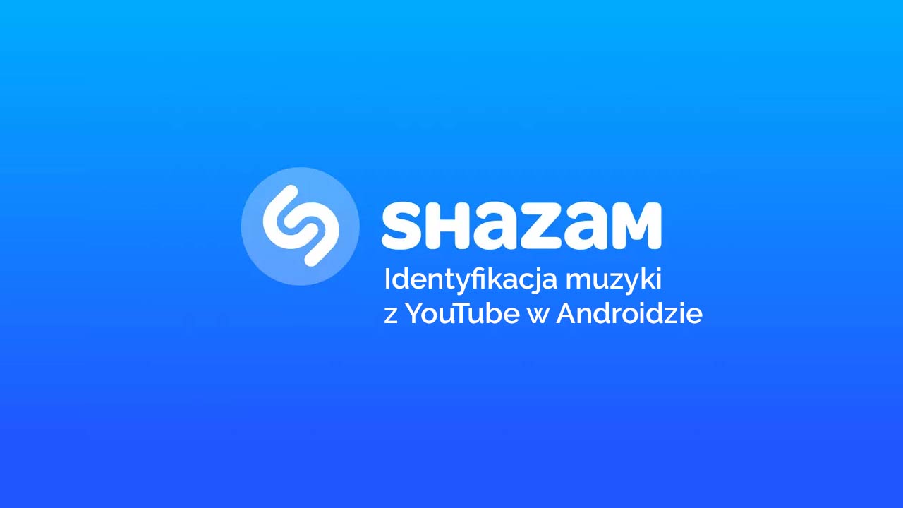 Rozpoznawanie muzyki z YouTube w Shazam